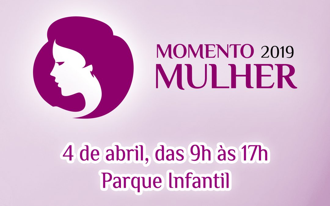 Momento Mulher chega a sua 17ª edição