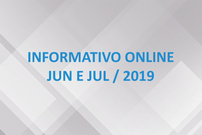 Informativo Online – Jun e Jul / 19