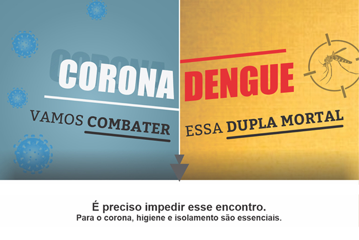Coronavírus e Dengue: vamos combater essa dupla mortal