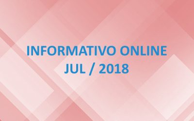 Informativo Online – Jul / 2018