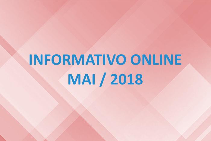 Informativo Online – Mai / 2018