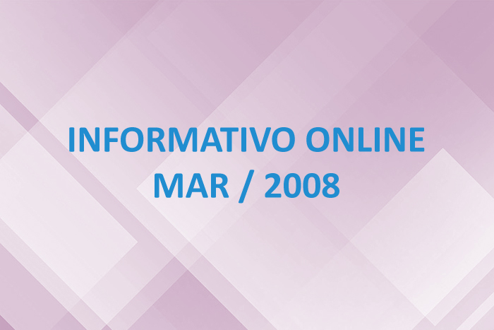 Informativo Online – Mar / 2008