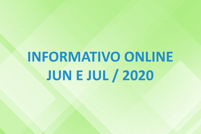 Informativo Online – Jun e Jul / 2020
